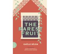 The Rarest Fruit : The Life of Edmond Albius