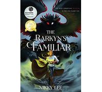 The Rarkyn's Familiar: 1 (The Rarkyn Trilogy)