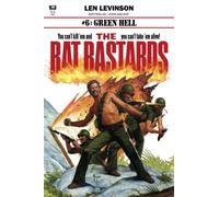 The Rat Bastards #6: Green Hell