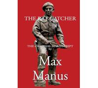 The Rat Catcher: - the Norwegian resistance fighters