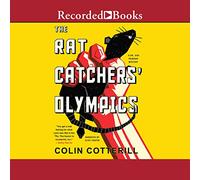 The Rat Catchers' Olympics (The Dr. Siri Paiboun Series)