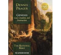The Rational Bible: Genesis: God, Creation, and Destruction: The Alperson Edition