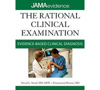 The Rational Clinical Examination: Evidence-Based Clinical Diagnosis (Jama & Archives Journals)