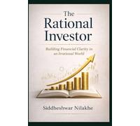 The Rational Investor (The Rational Investor Series)
