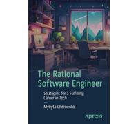 The Rational Software Engineer: Strategies for a Fulfilling Career in Tech