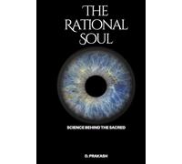 The Rational Soul: Science Behind the Sacred