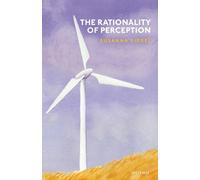 The Rationality of Perception – Oxford University Press