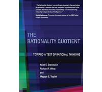 The Rationality Quotient - Toward a Test of Rational Thinking (The MIT Press)