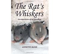 The Rat's Whiskers: An experience of rat breeding