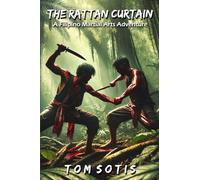 The Rattan Curtain: A Filipino Martial Arts Adventure