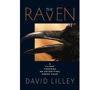 The Raven: A Flight through an Archetypal Force Field