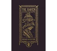 The Raven and Other Selected Works (The Gothic Chronicles Collection): Deluxe Edition (Harper Curated Classics: The Gothic Chronicles Collection)