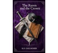 The Raven and the Crown (The Masked Heroines Series)