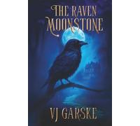 The Raven Moonstone (The Moonstone Legacy)