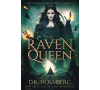 The Raven Queen: 2 (The Storyweaver Saga)