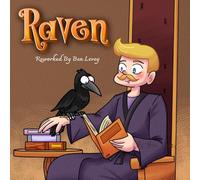 The Raven: Reworked by Ben Levey