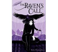 The Raven’s Call: 4 (Guardians of the Wild, 4)