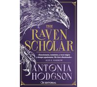 The Raven Scholar: La novela épica de fantasía que se ha convertido en un fenómeno internacional (Oz Editorial)