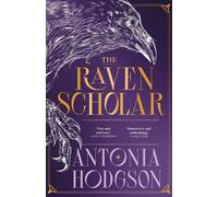 The Raven Scholar: the masterfully woven and breathtaking epic adult fantasy of cutthroat competition and imperial deceit (The Eternal Path)