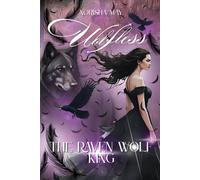The Raven Wolf King: Wolfless
