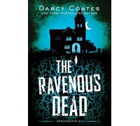 The Ravenous Dead: 2 (Gravekeeper)