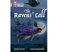 The Ravens' Call : Band 11+/Lime Plus