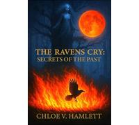THE RAVENS CRY:: SECRETS OF THE PAST
