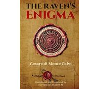 The Raven's Enigma: Chasing Forbidden Truths: They Hunt You Back!