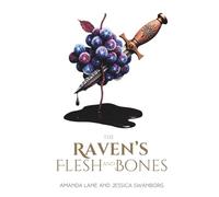 The Raven's Flesh and Bones