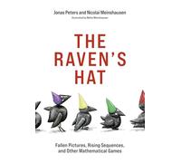 The Raven's Hat : Fallen Pictures, Rising Sequences, and Other Mathematical Games