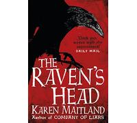 The Raven's Head : A gothic tale of secrets and alchemy in the Dark Ages