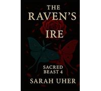 The Raven's Ire: Sacred Beast 4