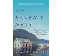The Raven's Nest: An Icelandic Journey Through Light and Darkness (Main)