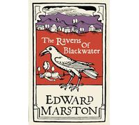 The Ravens of Blackwater : An arresting medieval mystery from the bestselling author