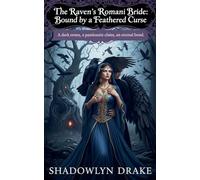 The Raven's Romani Bride: Bound by a Feathered Curse
