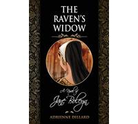 The Raven's Widow: A novel of Jane Boleyn