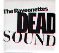 The Raveonettes - Dead Sound [7" VINYL]