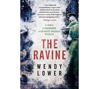 The Ravine – A Family, a Photograph, a Holocaust Massacre Revealed