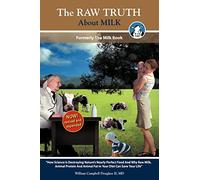 The Raw Truth about Milk