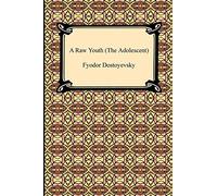 The Raw Youth: The Adolescent