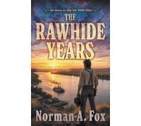 The Rawhide Years: A Classic Western