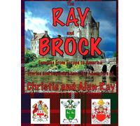 The Ray and Brock Families: From Europe to America
