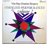 The Ray Charles Singers - Command Performances Volume 2