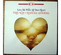 The Ray Charles Singers - Love Me With All Your Heart - ABC Command Quadraphonic - CQD 40005
