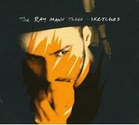 THE RAY MANN THREE: SKETCHES - CD