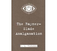 The Rayner-Slade Amalgamation
