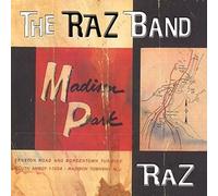 The Raz Band - Madison Park