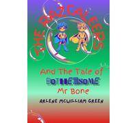 The Razcaleers and The Tale of Bothersome Mr Bone: 1