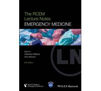 The RCEM Lecture Notes : Emergency Medicine
