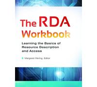 The RDA Workbook: Learning the Basics of Resource Description and Access